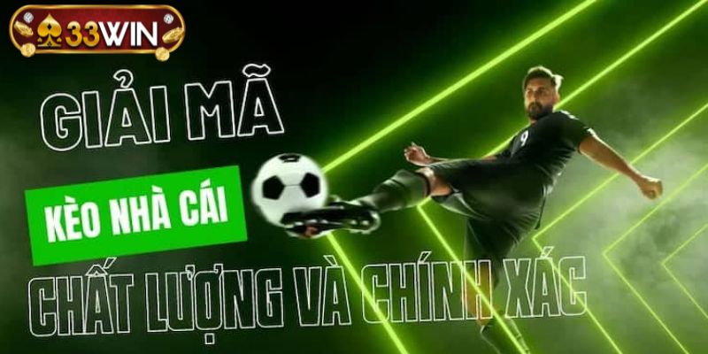 Giải mã kèo nhà cái tại sân chơi 33WIN cho người mới