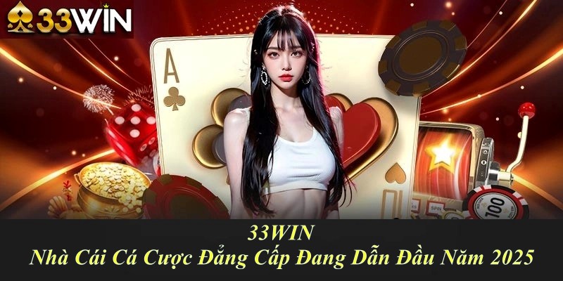 Trang chủ điểm đến của nhà cái 33WIN